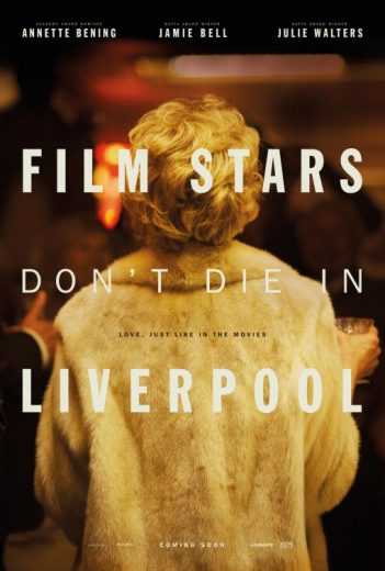 مشاهدة فيلم Film Stars Don't Die in Liverpool 2017 مترجم (2017)