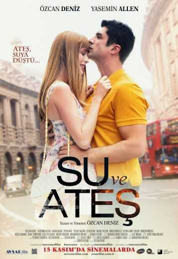 مشاهدة فيلم الماء والنار Su ve Ates 2013 مترجم (2013)