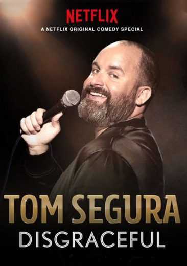 مشاهدة فيلم Tom Segura: Disgraceful 2018 مترجم (2018)