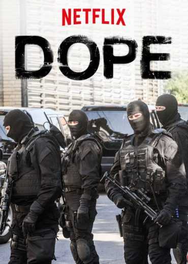 مشاهدة مسلسل Dope موسم 3 حلقة 4 والاخيرة (2019)