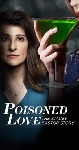 مشاهدة فيلم Poisoned Love: The Stacey Castor Story 2020 مترجم