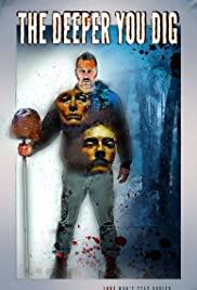 The Deeper You Dig (2019)