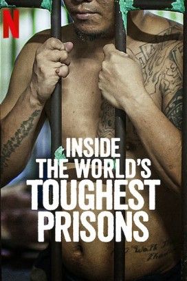 مشاهدة مسلسل Inside the World's Toughest Prisons موسم 5 حلقة 3 والاخيرة (2021)