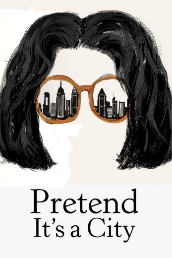 مشاهدة مسلسل Pretend It's a City موسم 1 حلقة 7 والاخيرة (2021)