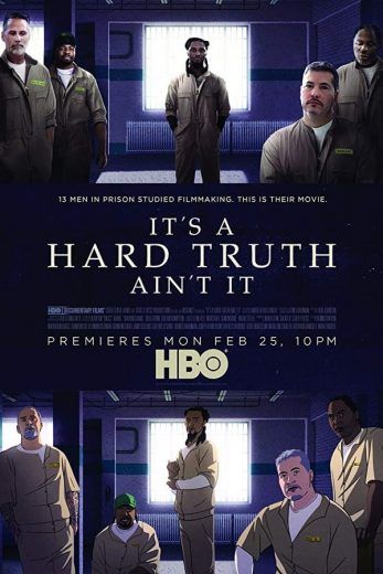 مشاهدة فيلم It’s a Hard Truth Ain’t It 2018 مترجم