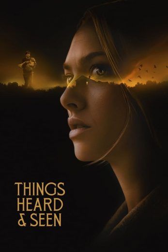 مشاهدة فيلم WEBRip Things Heard & Seen 2021 مترجم
