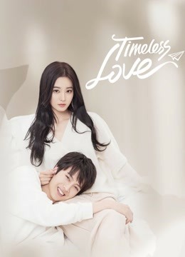 مشاهدة مسلسل Timeless Love موسم 1 حلقة 8 (2021)