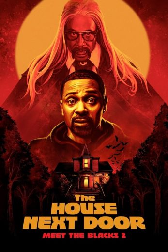 ( نسخة مدبلجة )The House Next Door: Meet the Blacks 2 (2021)