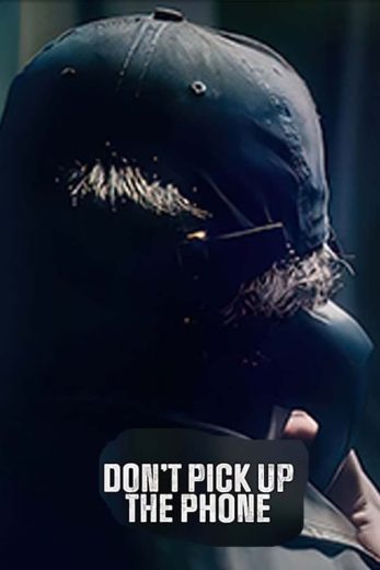 مشاهدة مسلسل Don't Pick Up the Phone موسم 1 حلقة 3 والاخيرة (2022)