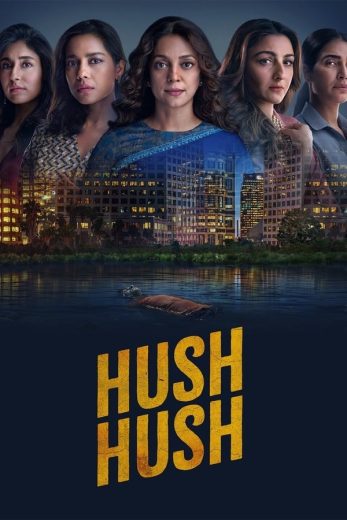 مشاهدة مسلسل Hush Hush موسم 1 حلقة 7 والاخيرة (2022)