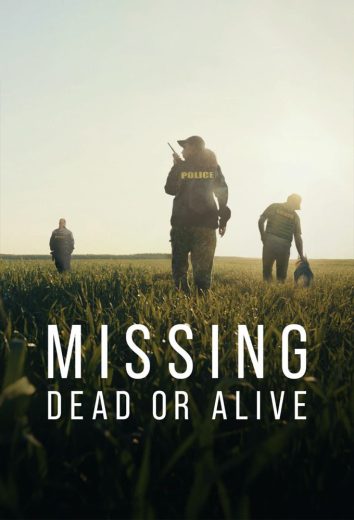 مشاهدة مسلسل Missing: Dead or Alive موسم 1 حلقة 4 والاخيرة (2023)
