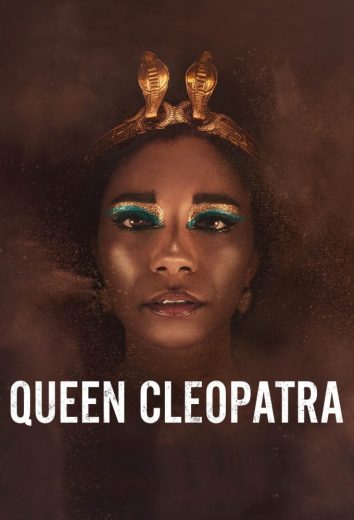 مشاهدة مسلسل Queen Cleopatra موسم 1 حلقة 4 والاخيرة (2023)