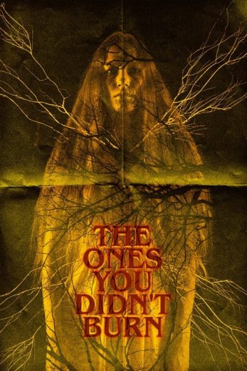 The Ones You Didn't Burn (2022)