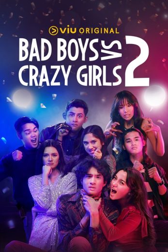 مشاهدة مسلسل Bad Boys vs Crazy Girls موسم 2 حلقة 10 والاخيرة (2023)