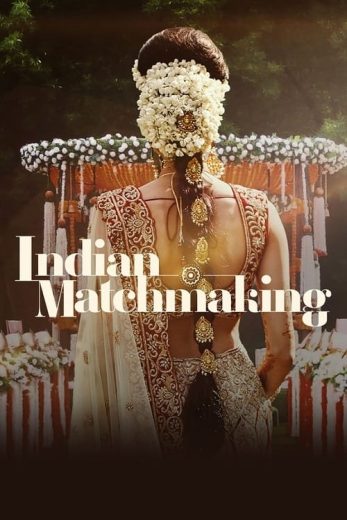 مشاهدة مسلسل Indian Matchmaking S03 موسم 3 حلقة 8 والأخيرة (2023)