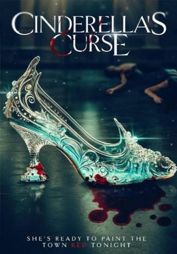 مشاهدة فيلم Cinderella's Curse 2024 مترجم (2024)