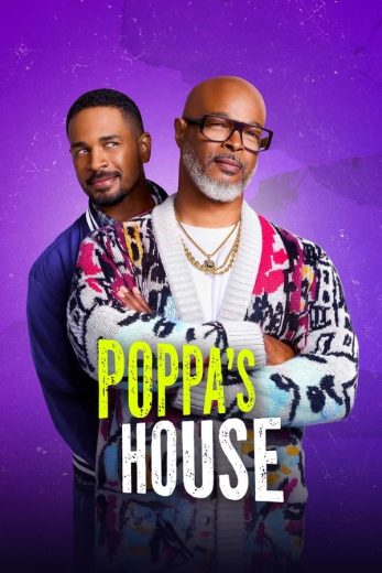 مشاهدة مسلسل Poppa's House موسم 1 حلقة 18 والاخيرة (2024)