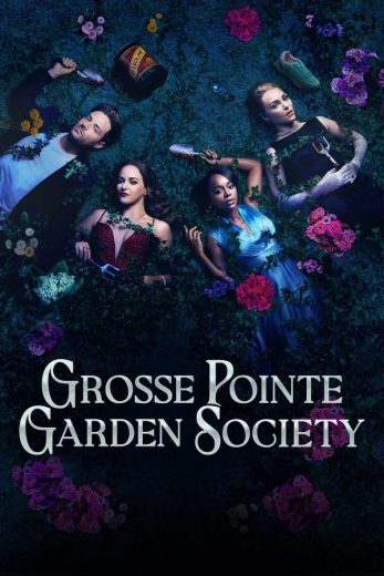 مشاهدة مسلسل Grosse Pointe Garden Society موسم 1 حلقة 13 (2025)