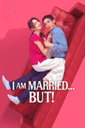 مشاهدة مسلسل I Am Married...But! موسم 1 حلقة 12 والاخيرة (2025)