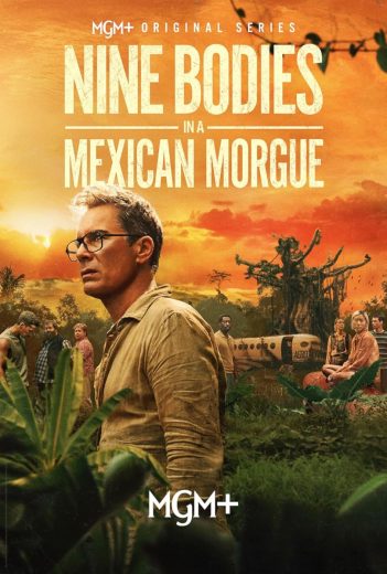 مشاهدة مسلسل Nine Bodies in A Mexican Morgue موسم 1 حلقة 6 (2025)