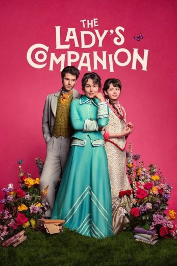 مشاهدة مسلسل The Lady's Companion موسم 1 حلقة 8 والاخيرة (2025)