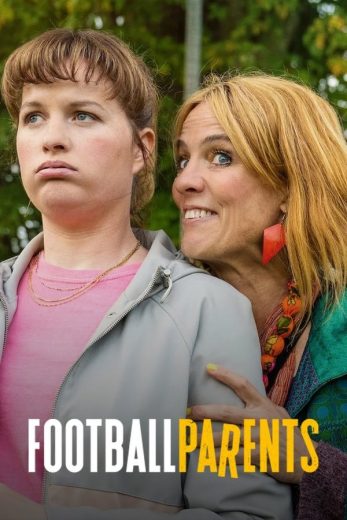 مشاهدة مسلسل Football Parents موسم 1 حلقة 6 والاخيرة (2025)