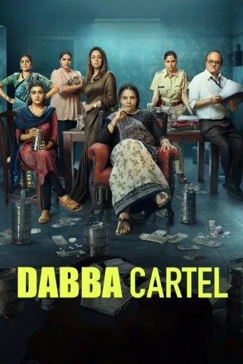 مشاهدة مسلسل Dabba Cartel موسم 1 حلقة 7 والأخيرة (2025)