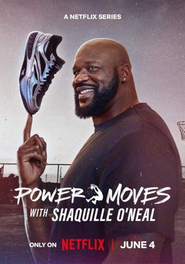 مشاهدة مسلسل Power Moves with Shaquille O'Neal موسم 1 حلقة 6 والاخيرة (2025)